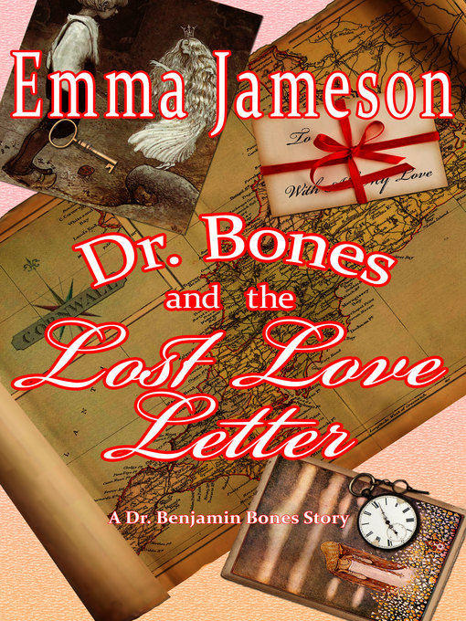 Title details for Dr. Bones and the Lost Love Letter by Emma Jameson - Available